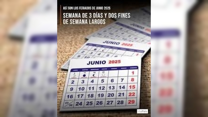 Feriados junio 2025: la semana laboral de tres días que dejará dos fines de semana largo consecutivos