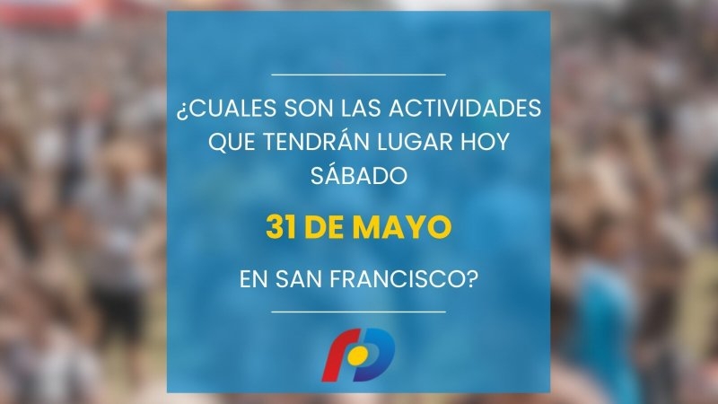 ¿Qué actividades tendrán lugar en la ciudad este sábado 31 de mayo?