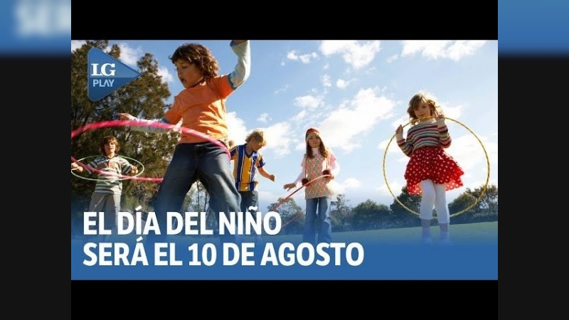 Adelantan el Día del Niño: se celebrará el domingo 10 de agosto