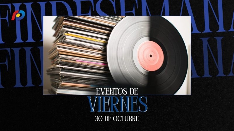 &iquest;Qu&eacute; actividades tendr&aacute;n lugar en la ciudad este viernes 30 de octubre?
